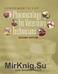 Fundamentals of Pharmacology for Veterinary Technicians, Second Edition