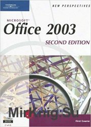 New Perspectives on Microsoft Office 2003, First Course, Premium Edition