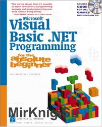 Microsoft Visual Basic .NET Programming for the Absolute Beginner