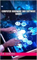 Computer Hardware And Software Basics