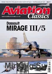 Aviation Classics 17: Dassault Mirage III/5