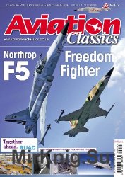 Aviation Classics 19: Northrop F-5 Freedom Fighter