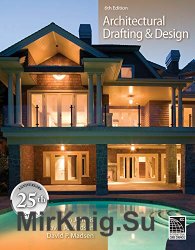 Architectural Drafting and Design, 6th edition