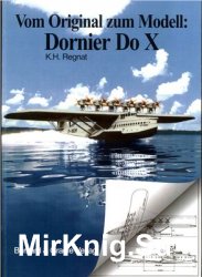 Vom Original zum Modell: Flugschiff Dornier DO X