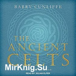 The Ancient Celts, Second Edition (Audiobook)