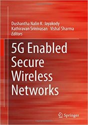 5G Enabled Secure Wireless Networks