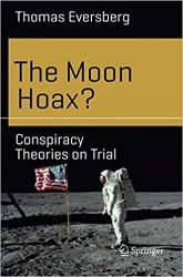The Moon Hoax?: Conspiracy Theories on Trial (Science and Fiction)