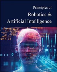 Principles of Robotics & Artificial Intelligence