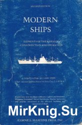 Modern Ships: Elements of Their Design, Construction, and Operation