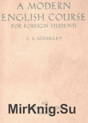 A Modern English Course for Foreign Students