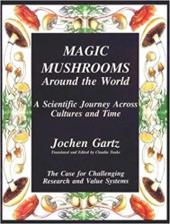 Magic Mushrooms Around the World: A Scientific Journey Across Cultures and Time