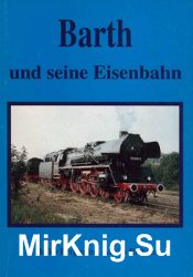 Barth und seine Eisenbahn