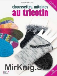 Chaussettes, mitaines au tricotin