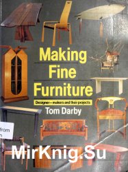 Making Fine Furniture: Designer-Makers and Their Projects