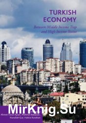 Turkish Economy:Between Middle Income Trap and High Income Status
