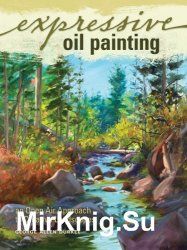 Expressive Oil Painting: An Open Air Approach to Creative Landscapes