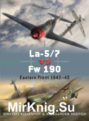 La-5/7 vs Fw 190: Eastern Front 1942-45 (Osprey Duel 39)