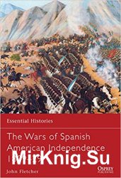 The Wars of Spanish American Independence 180929