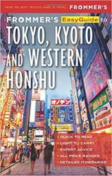 Frommer's EasyGuide to Tokyo, Kyoto and Western Honshu, 2nd Edition