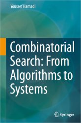 Combinatorial Search: From Algorithms to Systems