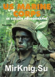 US Marines Corps in Colour Photographs (Europa Militaria 5)
