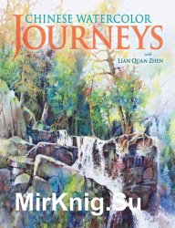 Chinese Watercolor Journeys With Lian Quan Zhen