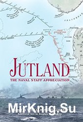 Jutland: The Naval Staff Appreciation