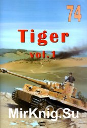 Tiger Vol.I (Wydawnictwo Militaria 74)