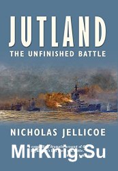 Jutland: The Unfinished Battle
