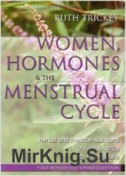 Women, hormones and the menstrual cycle. Second edition