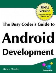 The Busy Coder's Guide to Android Development (Final Version)