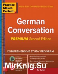 Practice Makes Perfect: German Conversation, Premium Second Edition