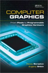 Computer Graphics: From Pixels to Programmable Graphics Hardware