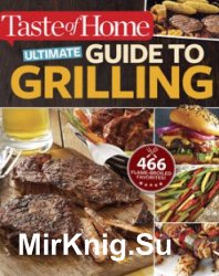Ultimate Guide to Grilling