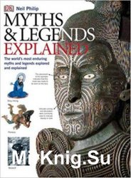 Myths and Legends Explained (Annotated Guides) (DK)