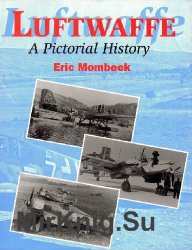 Luftwaffe: A Pictorial History (Crowood Aviation Series)