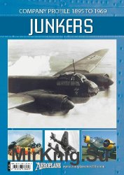 Junkers: Company Profile 1895 to 1969 (Aeroplane Company Profile)