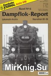 Eisenbahn Journal Archiv: Dampflok-Report 6