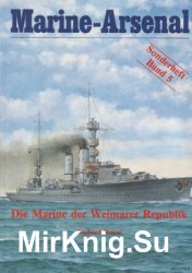 Die Marine der Weimar Republik (Marine-Arsenal Sonderheft Band 5)