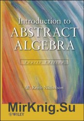 Introduction to Abstract Algebra, Fourth Edition
