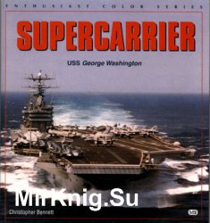 Supercarrier: USS George Washington (Enthusiast Color Series)