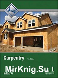 Carpentry Level 1 Trainee Guide, 5th Edition
