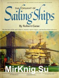 The Twilight of Sailing Ships