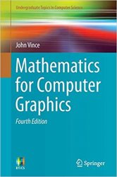 Mathematics for Computer Graphics, 4th Edition