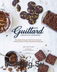 Guittard Chocolate Cookbook