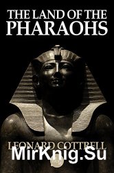 The Land of the Pharaohs