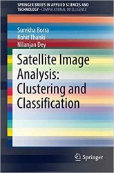 Satellite Image Analysis: Clustering and Classification