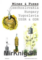 Mines & Fuzes: Czechoslovakia, Hungary, Yugoslavia, USSR & GDR