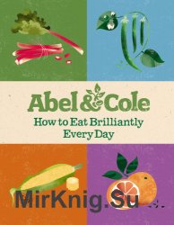 How to Eat Brilliantly Every Day