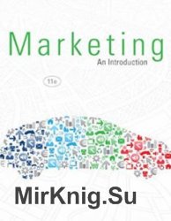 Marketing: An Introduction. Eleventh Edition